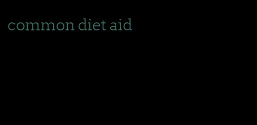 common diet aid