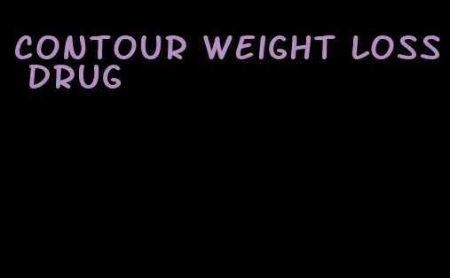 contour weight loss drug