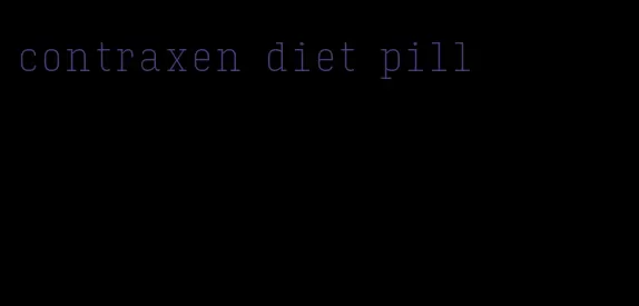 contraxen diet pill