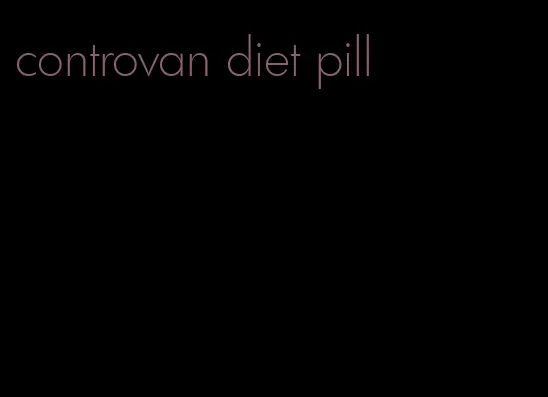 controvan diet pill