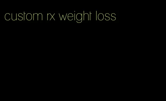 custom rx weight loss