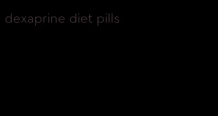 dexaprine diet pills