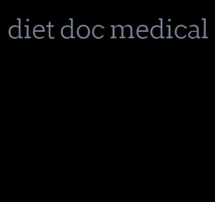 diet doc medical