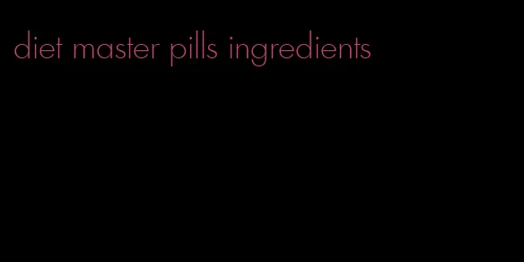 diet master pills ingredients