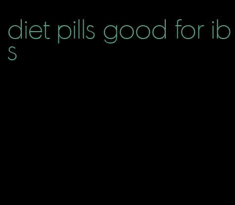 diet pills good for ibs