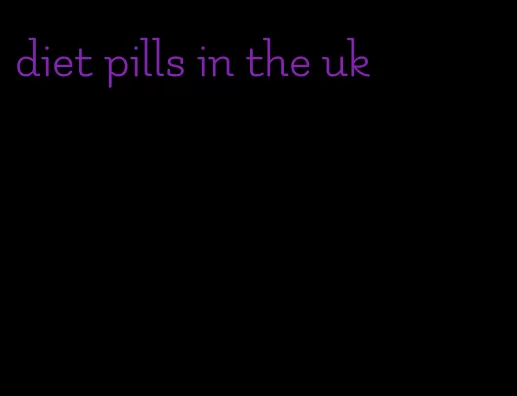 diet pills in the uk