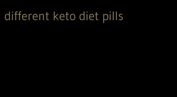 different keto diet pills