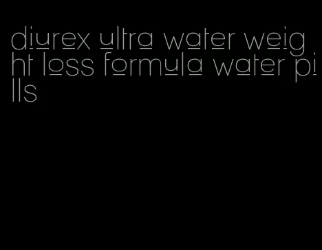 diurex ultra water weight loss formula water pills