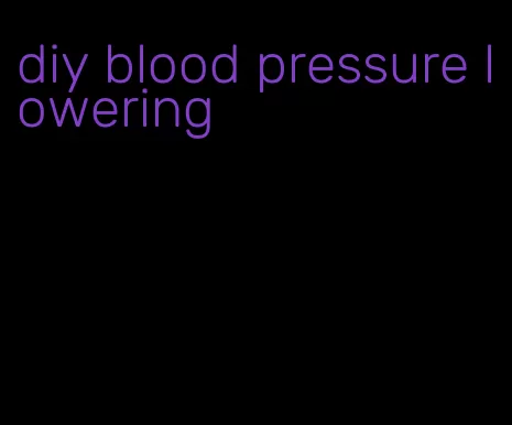 diy blood pressure lowering