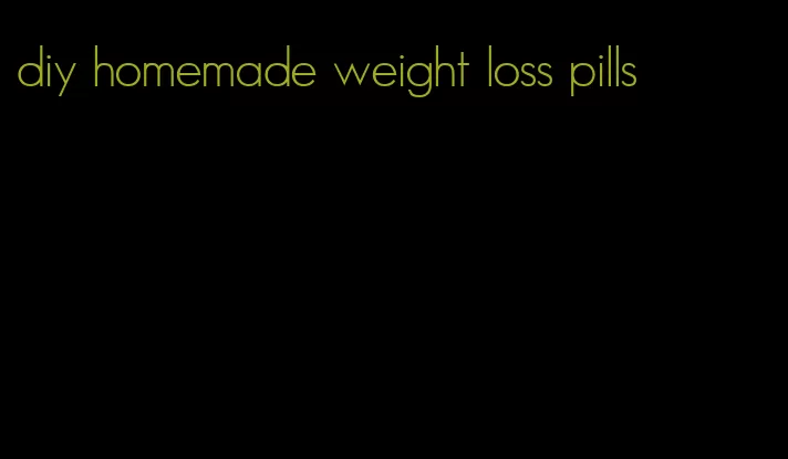diy homemade weight loss pills