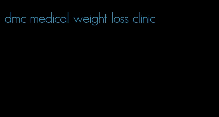 dmc medical weight loss clinic