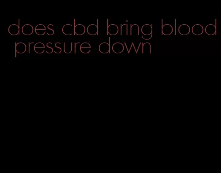 does cbd bring blood pressure down