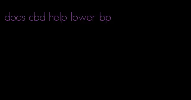 does cbd help lower bp