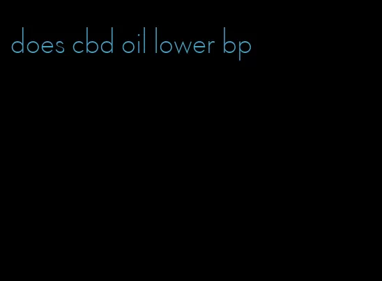does cbd oil lower bp