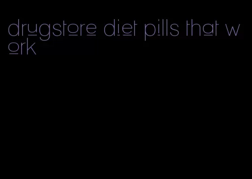 drugstore diet pills that work