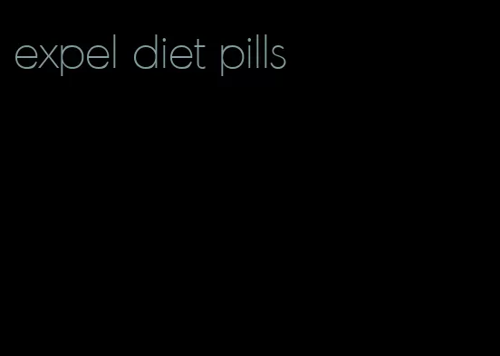expel diet pills