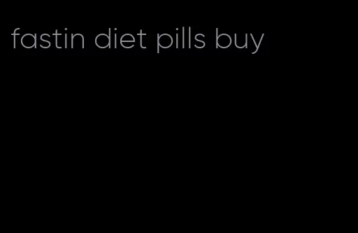 fastin diet pills buy