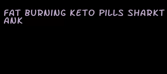 fat burning keto pills sharktank