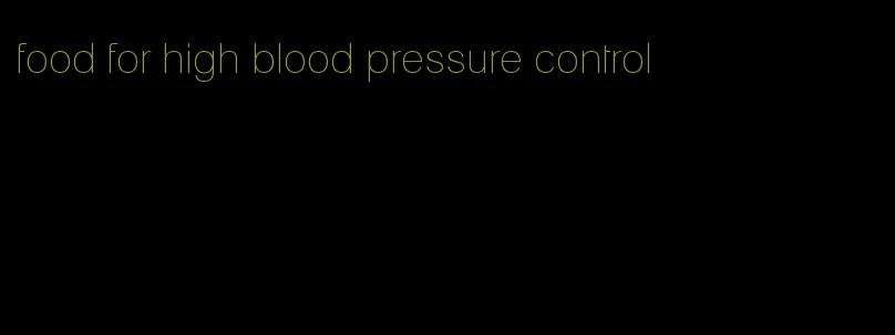 food for high blood pressure control