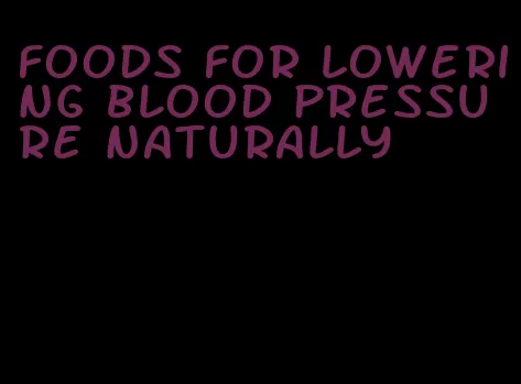 foods for lowering blood pressure naturally