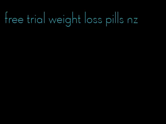 free trial weight loss pills nz