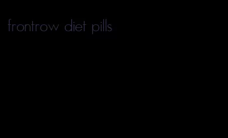 frontrow diet pills