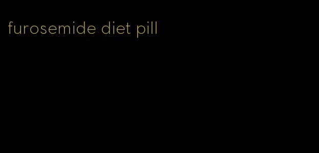 furosemide diet pill