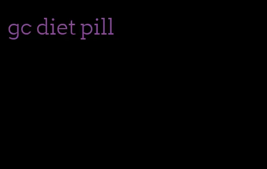 gc diet pill