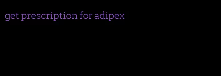 get prescription for adipex