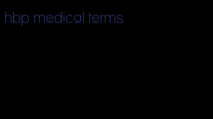 hbp medical terms