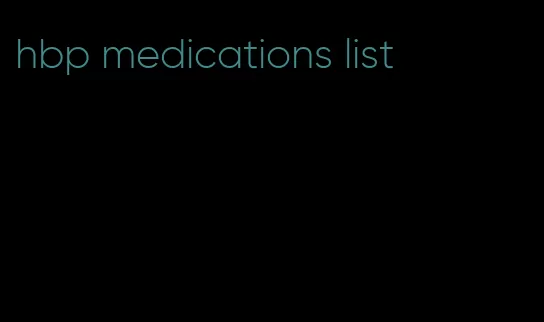 hbp medications list