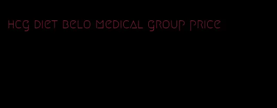 hcg diet belo medical group price