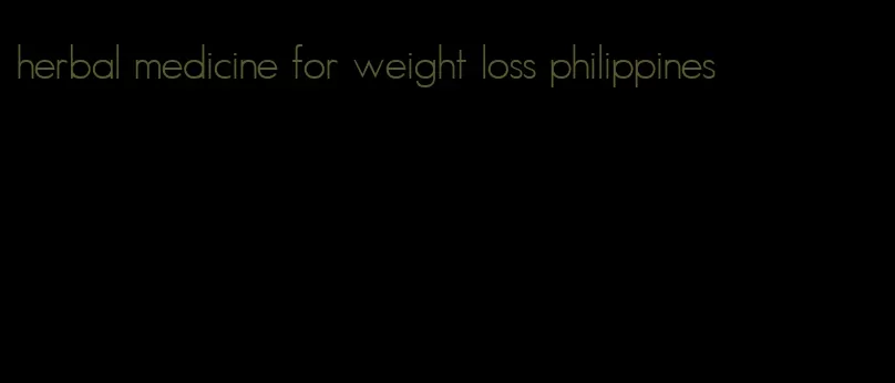 herbal medicine for weight loss philippines