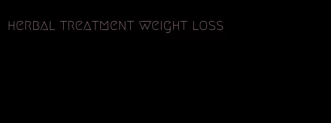 herbal treatment weight loss