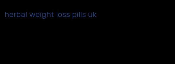 herbal weight loss pills uk