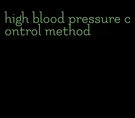high blood pressure control method