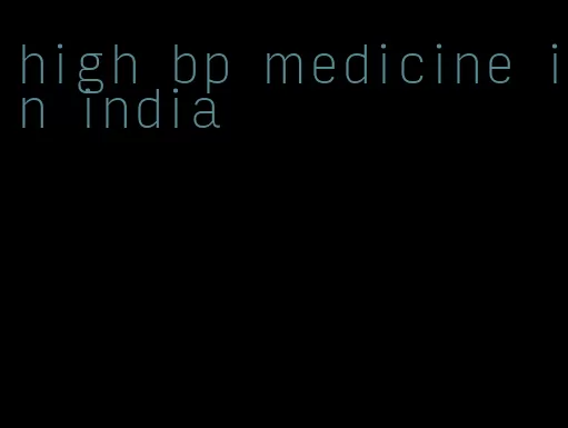 high bp medicine in india