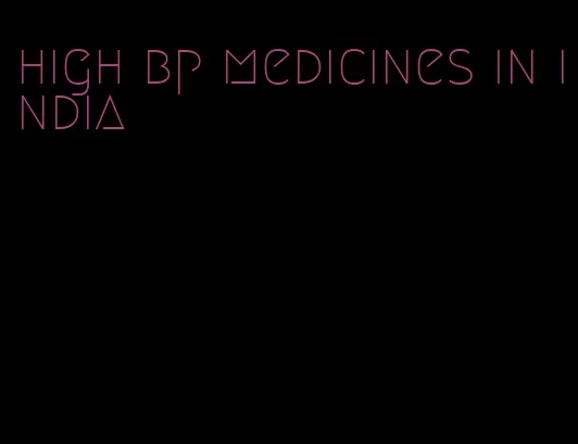 high bp medicines in india