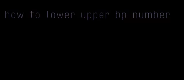 how to lower upper bp number