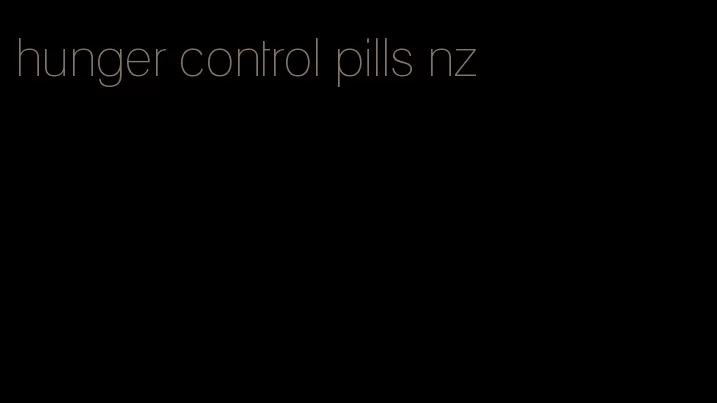 hunger control pills nz