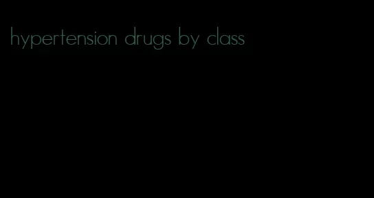 hypertension drugs by class