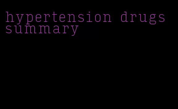 hypertension drugs summary