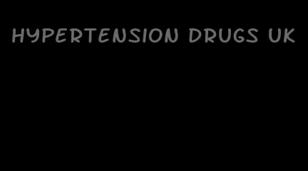hypertension drugs uk