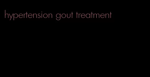 hypertension gout treatment