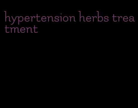 hypertension herbs treatment