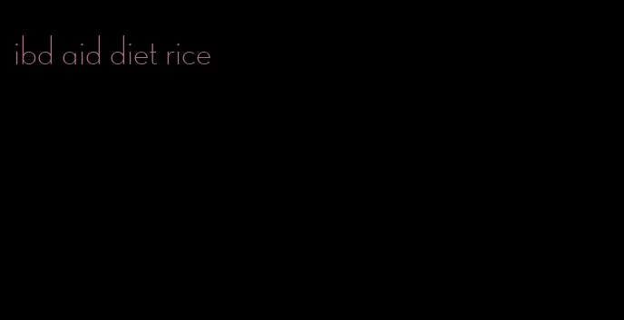 ibd aid diet rice