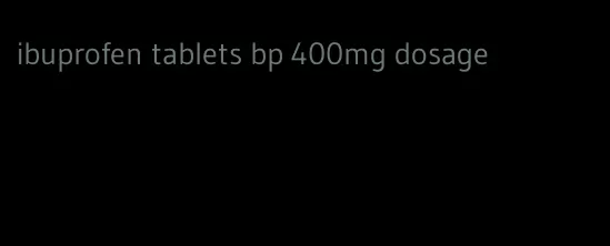 ibuprofen tablets bp 400mg dosage