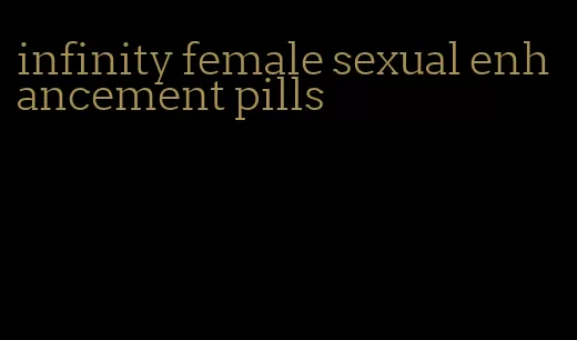 infinity female sexual enhancement pills