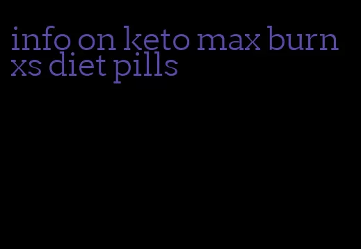 info on keto max burn xs diet pills