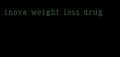 inova weight loss drug
